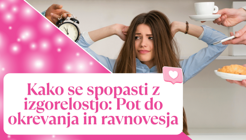Kako se spopasti z izgorelostjo: Pot do okrevanja in ravnovesja