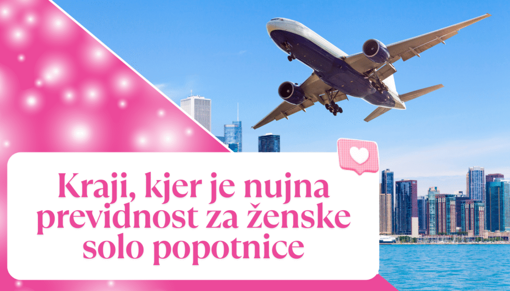 Potovanja in 5 nasveti za ženske popotnice: Varno in samozavestno raziskovanje sveta