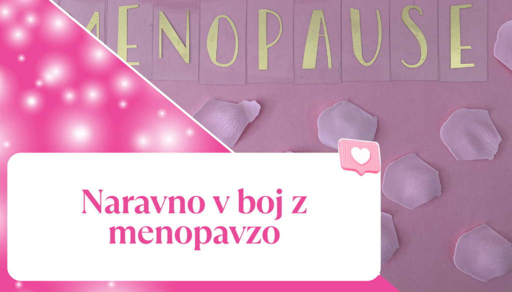 Naravno v boj z menopavzo